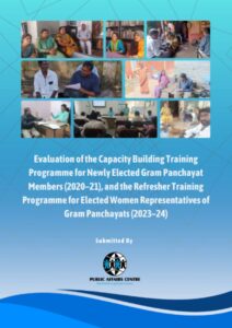 Evaluation of the Capacity Building Training Programme for Newly Elected Gram Panchayat Members (2020–21), and the Refresher Training Programme for Elected Women Representatives of Gram Panchayats (2023–24)